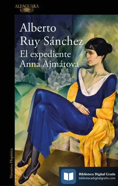 Descargar El Expediente Anna Ajmátova