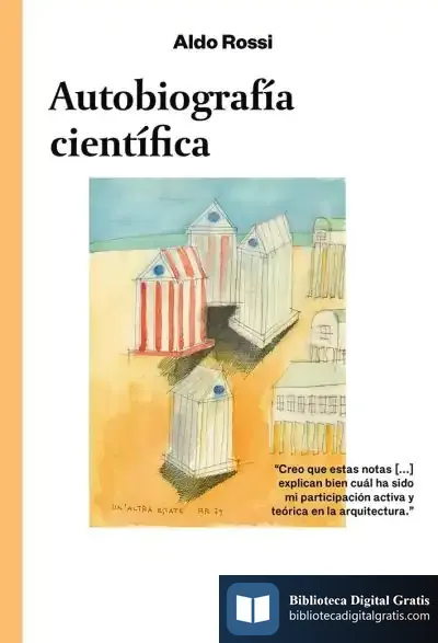 Descargar Autobiografía Científica de Aldo Rossi