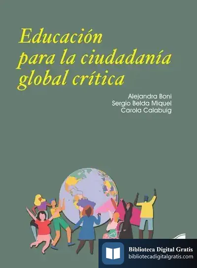 Descargar Educación Para La Ciudadania Global Crítica de Alejandra Boni Aristizabal