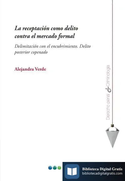 Descargar La Receptación Como Delito Contra El Mercado Formal de Alejandra Verde
