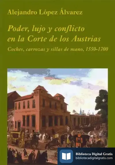 Descargar Poder, Lujo Y Conflicto En La Corte De Los Austrias