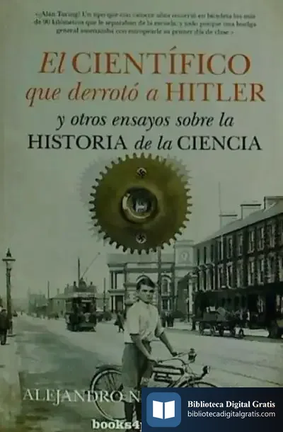 Descargar El Científico Que Derrotó A Hitler de Alejandro Navarro Yáñez