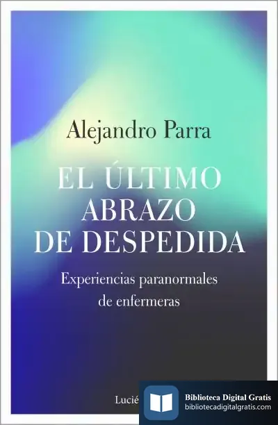 Descargar El Último Abrazo De Despedida de Alejandro Parra
