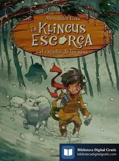 Descargar En Klincus Escorça I El Caçador De Les Neus de Alessandro Gatti