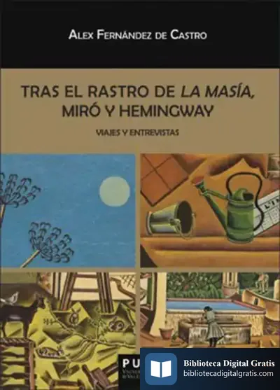 Descargar Tras El Rastro De La Masía, Miró Y Hemingway