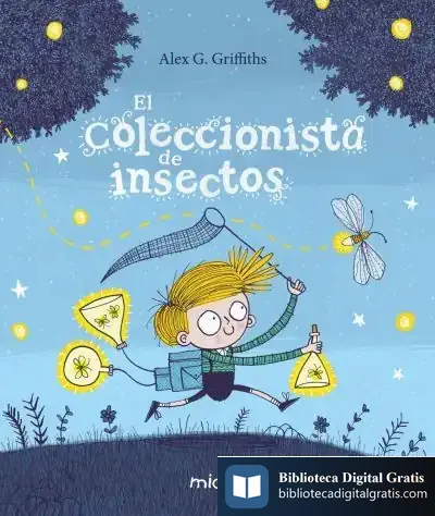 Descargar El Coleccionista De Insectos de Alex G. Griffiths