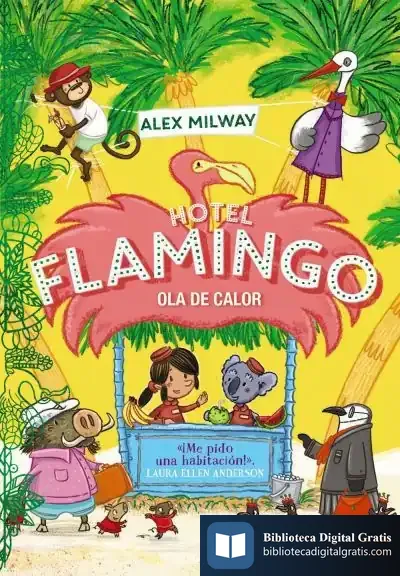 Descargar Hotel Flamingo. Ola De Calor (Libro 2)