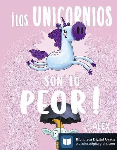 Descargar ¡Los Unicornios Son Lo Peor!