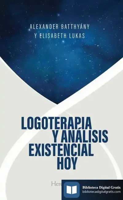 Descargar Logoterapia Y Análisis Existencial Hoy
