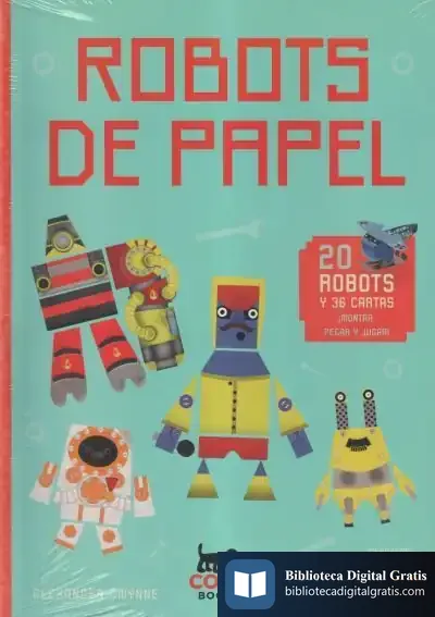 Descargar Robots De Papel 20 Robots Y 36 Cartas