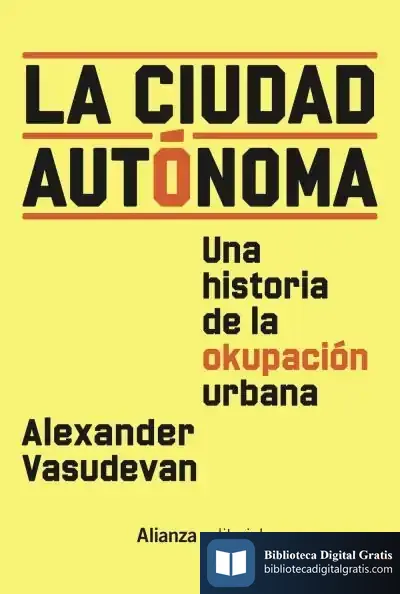 Descargar La Ciudad Autónoma de Alexander Vasudevan