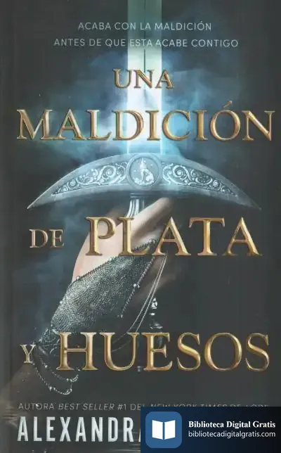 Descargar Una Maldición De Plata Y Huesos de Alexandra Bracken