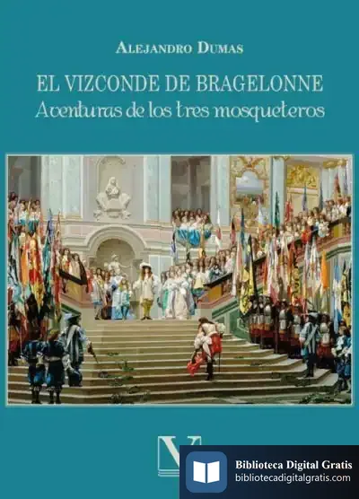 Descargar El Vizconde De Bragelonne de Alexandre Dumas