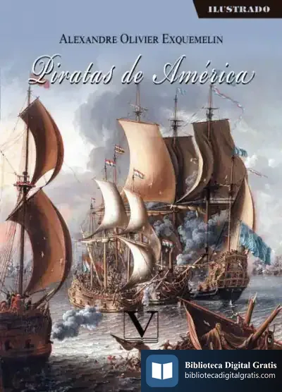 Descargar Piratas De América de Alexandre Olivier Exquemelin