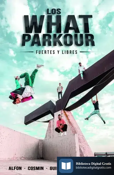 Descargar Los What Parkour: Fuertes Y Libres de Alfon