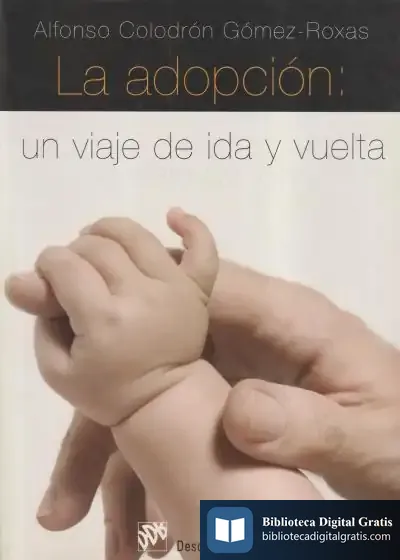 Descargar La Adopción: Un Viaje De Ida Y Vuelta de Alfonso Colodrón