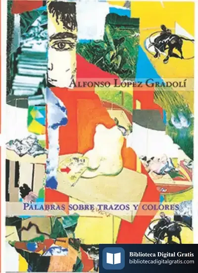Descargar Palabras Sobre Trazos Y Colores de Alfonso López Gradolí