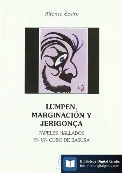 Descargar Lumpen, Marginacion Y Jerigonca