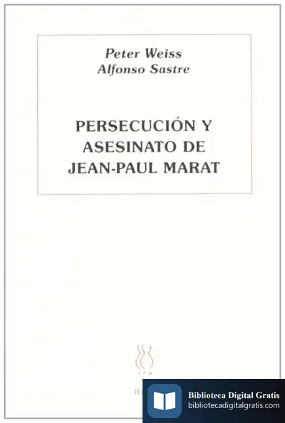 Descargar Persecución Y Asesinato De J.P. Marat de Francisco Juárez Rubio