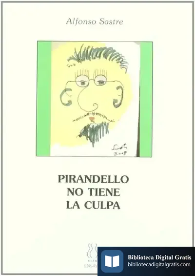 Descargar Pirandello No Tiene La Culpa