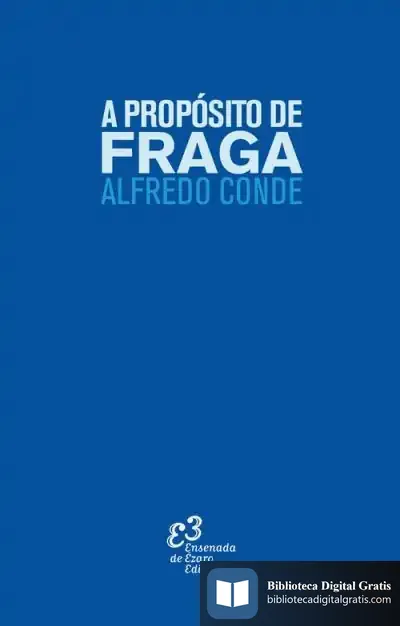 Descargar A Propósito De Fraga de Alfredo Conde