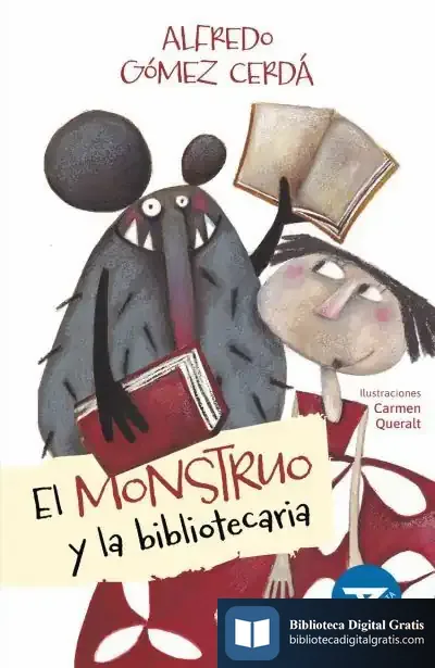 Descargar El Monstruo Y La Bibliotecaria de Alfredo Gómez Cerdá