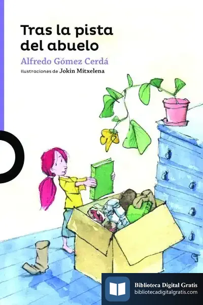 Descargar Tras La Pista Del Abuelo de Alfredo Gómez Cerdá