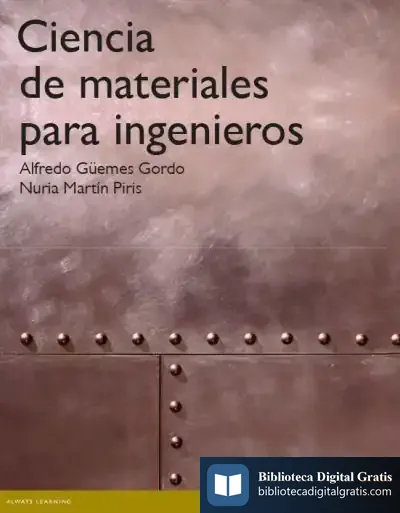 Descargar Ciencia De Materiales Para Ingenieros de Alfredo Güemes Gordo