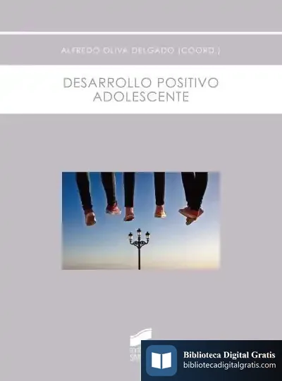 Descargar Desarrollo Positivo Adolescente de Alfredo Oliva