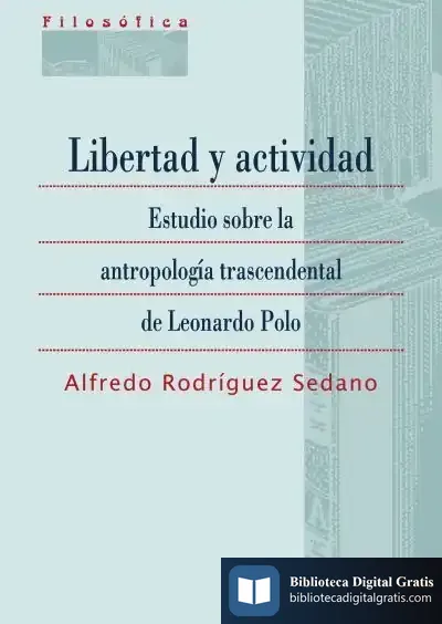 Descargar Libertad Y Actividad de Alfredo Rodríguez Sedano