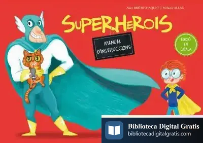 Descargar Superherois. Manual D´Instruccions de Alice Brière-haquet