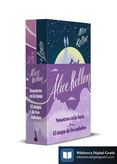 Descargar Pack Nosotros En La Luna + El Mapa De Los Anhelos de Alice Kellen