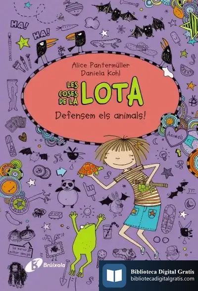 Descargar Les Coses De La Lota: Defensem Els Animals! de Alice Pantermüller