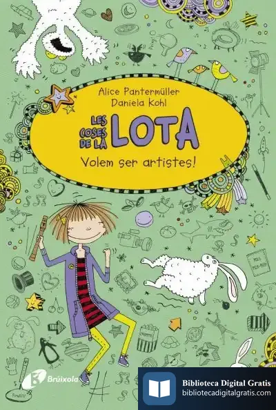 Descargar Les Coses De La Lota: Volem Ser Artistes! de Alice Pantermüller