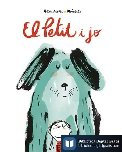 Descargar El Petit I Jo de Alicia Acosta
