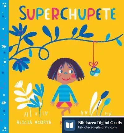 Descargar Superchupete de Alicia Acosta