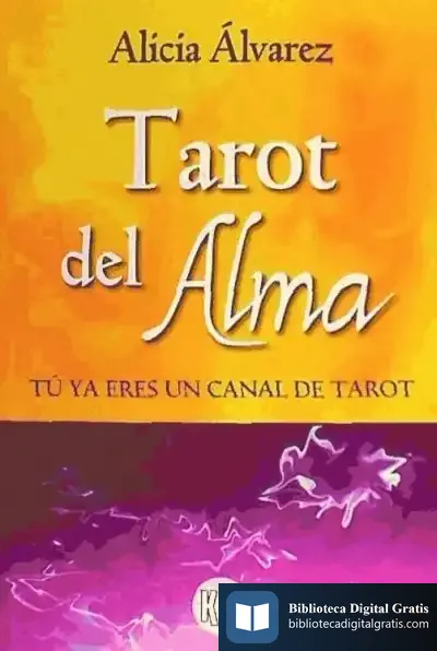Descargar Tarot Del Alma de Alicia Álvarez Gallardo