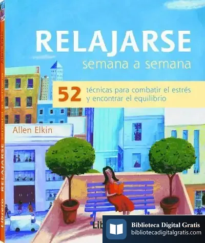 Descargar Relajarse, Semana A Semana de Allen Elkin