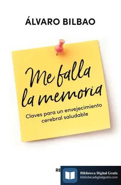 Descargar Me Falla La Memoria de Álvaro Bilbao Bilbao