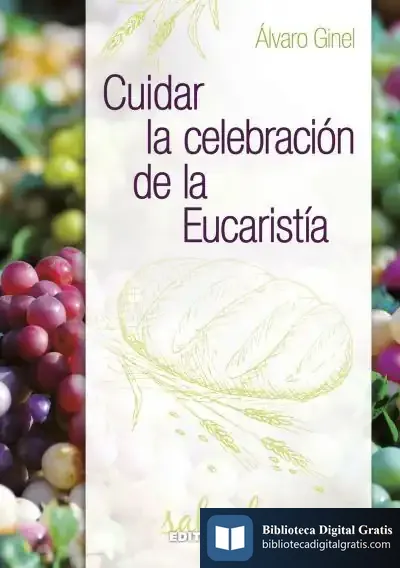 Descargar Cuidar La Celebración De La Eucaristía