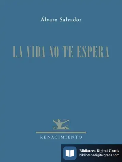Descargar La Vida No Te Espera de Álvaro Salvador