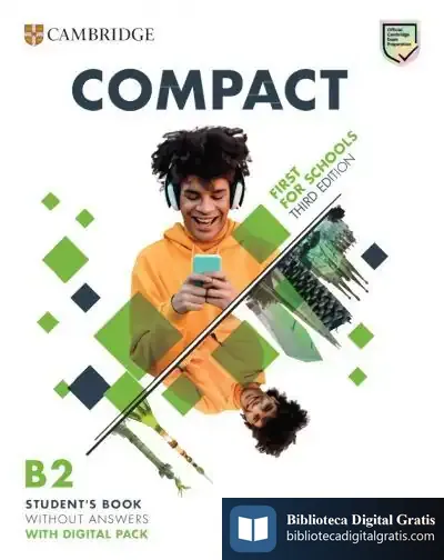 Descargar Compact First For Schools Third Edition English For Spanish Speakers Student'S Book Without Answers With Digital Pack