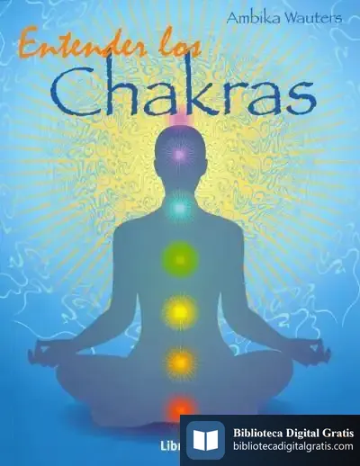 Descargar Entender Los Chakras de Ambika Wauters