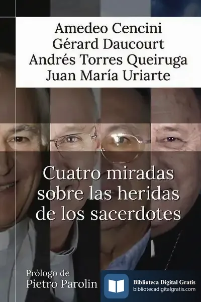 Descargar Cuatro Miradas Sobre Las Heridas De Los Sacerdotes de Amedeo Cencini