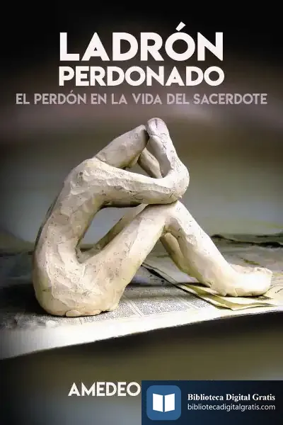 Descargar Ladron Perdonado de Amedeo Cencini