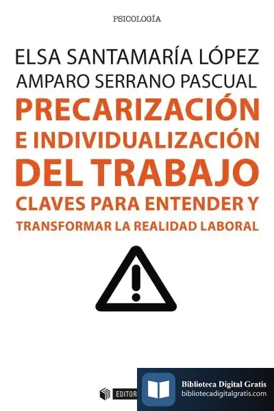 Descargar Precarización E Individualización Del Trabajo de Amparo Serrano Pascual