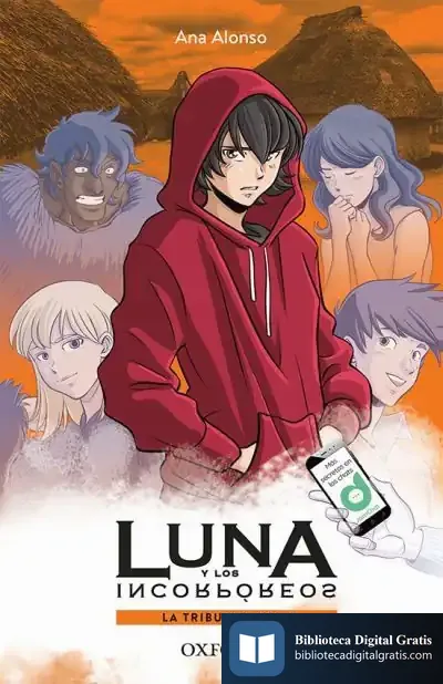 Descargar La Tribu Del Valle. Luna Y Los Incorpóreos de Ana Alonso