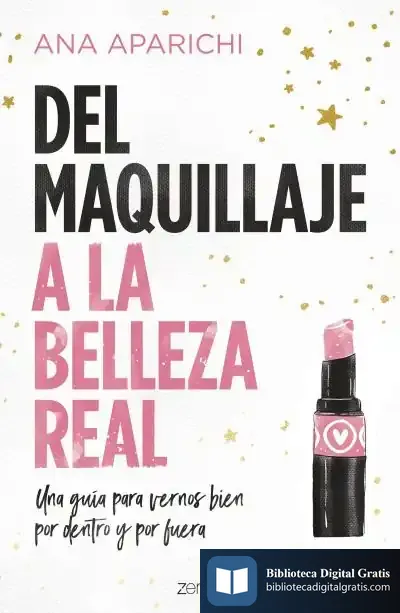 Descargar Del Maquillaje A La Belleza Real