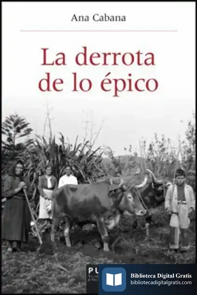 Descargar La Derrota De Lo Épico de Ana Cabana Iglesia