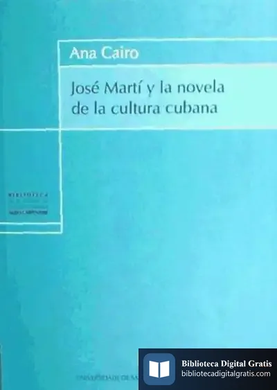 Descargar José Martí Y La Novela De La Cultura Cubana de Yang Rigol